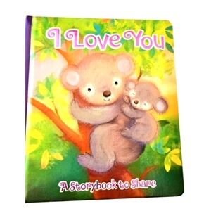 Pi Kids I Love You  Book A storybooks to Share Year 2012 Recommended 1-3 Years